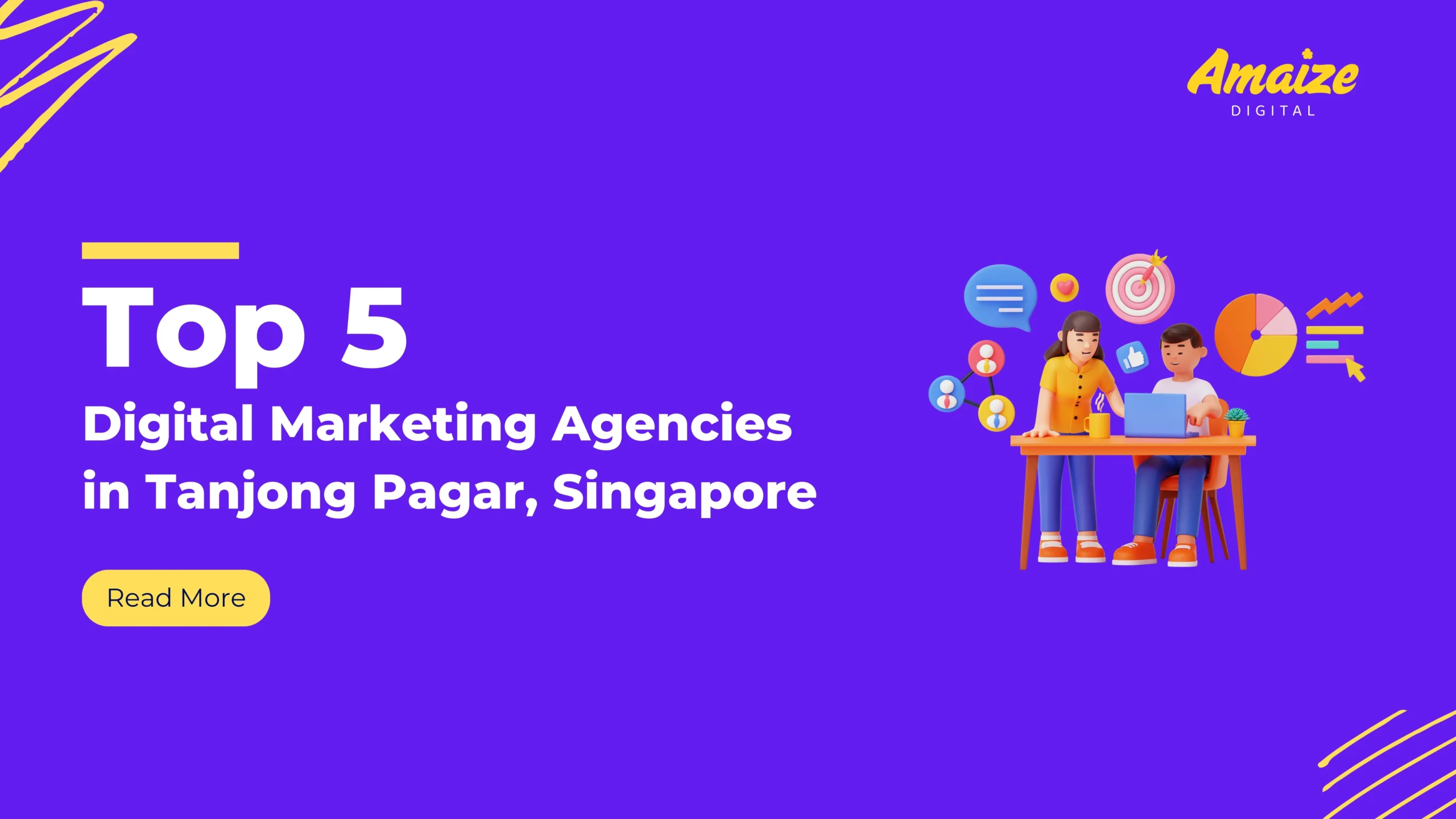 Top 5 Digital Marketing Agencies in Tanjong Pagar, Singapore | Blogs | Amaize Digital